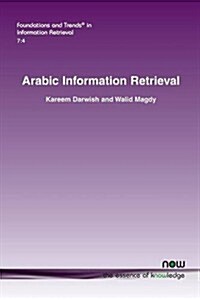 Arabic Information Retrieval (Paperback)