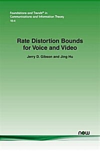 Rate Distortion Bounds for Voice and Video (Paperback)