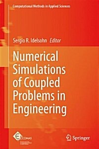 [중고] Numerical Simulations of Coupled Problems in Engineering (Hardcover)