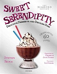 Sweet Serendipity: Delicious Desserts and Devilish Dish (Hardcover)