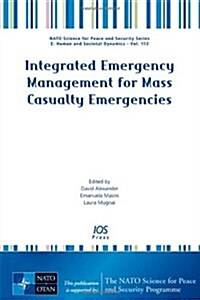 Integrated Emergency Management for Mass Casualty Emergencies (Paperback)