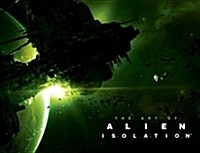 The Art of Alien: Isolation (Hardcover)