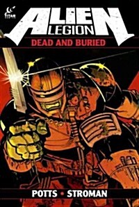 Alien Legion: Dead And Buried (Hardcover)