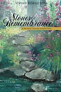 Stones of Remembrance: A Personal Journey Toward Faith (Paperback)
