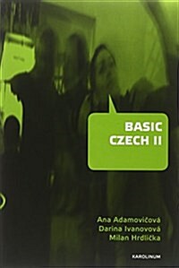 Basic Czech II: Third Revised and Updated Edition (Paperback, 3)