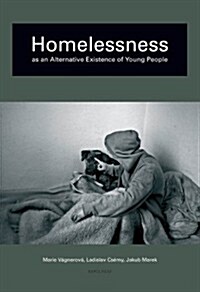 Homelessness Among Young People in Prague (Paperback)