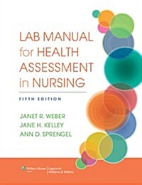 Lab Manual for Health Assessment in Nursing (Paperback, 5)