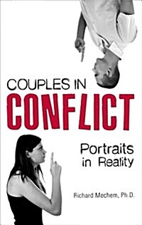 Couples in Conflict: Portraits in Reality (Paperback)