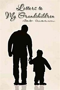 Letters to My Grandchildren (Hardcover)