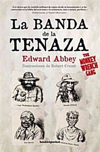 La banda de la tenaza / The Monkey Wrench Gang (Paperback, Translation)