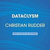 Dataclysm: Who We Are (When We Think No Ones Looking) (Audio CD)