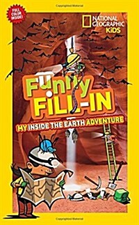 Funny Fill-In: My Inside the Earth Adventure (Paperback)