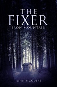 The Fixer: Iron Mountain (Paperback)