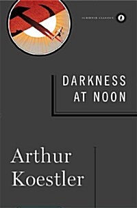Darkness at Noon (Hardcover)