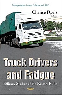 Truck Drivers and Fatigue (Hardcover)