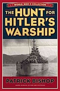 The Hunt for Hitlers Warship (Paperback)