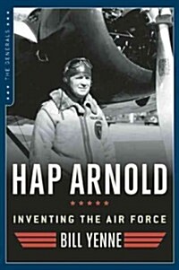 Hap Arnold: Inventing the Air Force (Paperback)