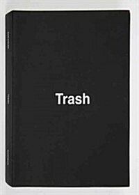 Dan Colen: Trash (Paperback)