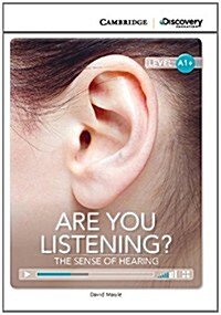 Are You Listening? The Sense of Hearing High Beginning Book with Online Access (Package)