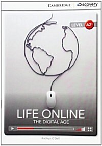 Life Online: The Digital Age Low Intermediate Book with Online Access (Package)
