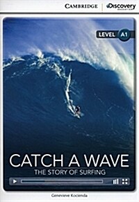 Catch a Wave: The Story of Surfing Beginning Book with Online Access (Package, New ed)