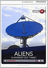 Aliens: is Anybody Out There? Low Intermediate Book with Online Access (Package)