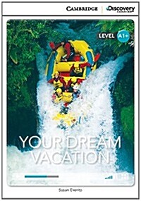 Your Dream Vacation High Beginning (Book with Online Access) (Package)