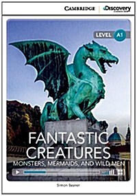 [중고] Fantastic Creatures: Monsters, Mermaids, and Wild Men Beginning Book with Online Access (Package)