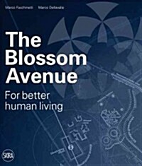 The Blossom Avenue: For Better Human Living (Hardcover)