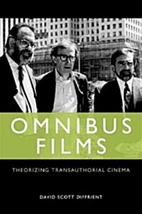 Omnibus Films : Theorizing Transauthorial Cinema (Paperback)