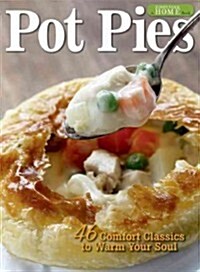 Pot Pies: 46 Comfort Classics to Warm Your Soul (Paperback)
