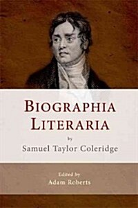 Biographia Literaria by Samuel Taylor Coleridge (Hardcover, annotated ed)