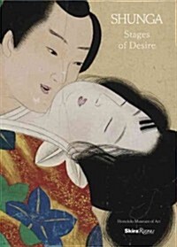 Shunga: Stages of Desire (Hardcover)
