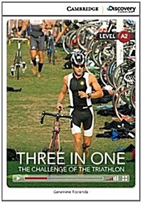 Three in One: The Challenge of the Triathlon Low Intermediate Book with Online Access (Package)