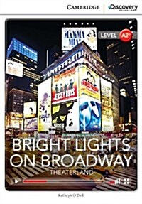 Bright Lights on Broadway: Theaterland Low Intermediate Book with Online Access (Package)