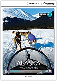 Alaska: Wild and Free High Beginning Book with Online Access (Package)