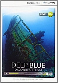 Deep Blue: Discovering the Sea Intermediate Book with Online Access (Package)