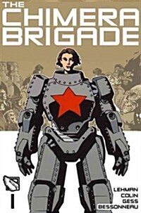 The Chimera Brigade Vol. 1 (Hardcover)