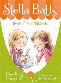 None of Your Beeswax (Paperback) - None of Your Beeswax