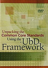 Unpacking Common Core Standards Using the Ubd Framework (CD-ROM)