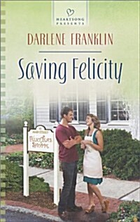 Saving Felicity (Mass Market Paperback)