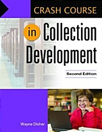 Crash Course in Collection Development (Paperback, 2, Revised)