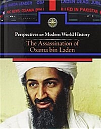 The Assassination of Osama Bin Laden (Library Binding)