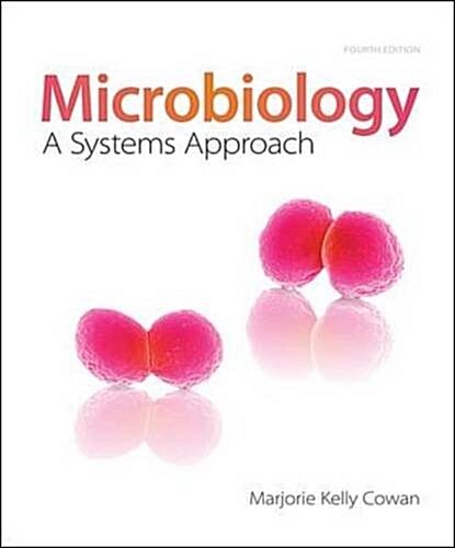 Microbiology: A Systems Approach (Hardcover, 4, Revised)