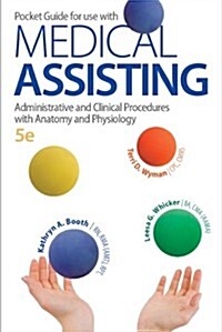 Pocket Guide for Medical Assisting: Administrative and Clinical Procedures (Spiral, 5, Revised)