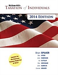 Loose Leaf McGraw-Hills Taxation of Individuals, 2014 Edition with Connect Plus (Loose Leaf, 5)