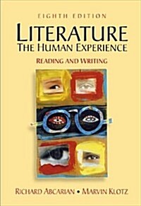Literature: The Human Experience: Reading and Writing (Paperback, 8)