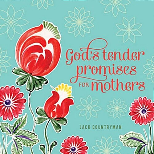 Gods Tender Promises for Mothers (Paperback)