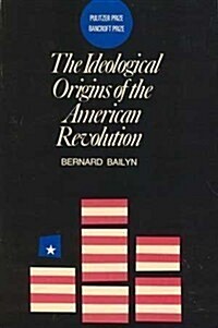 Ideological Origins of American Re (Paperback, Revised)