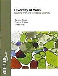 Diversity at Work: Working with and Managing Diversity (Paperback)
